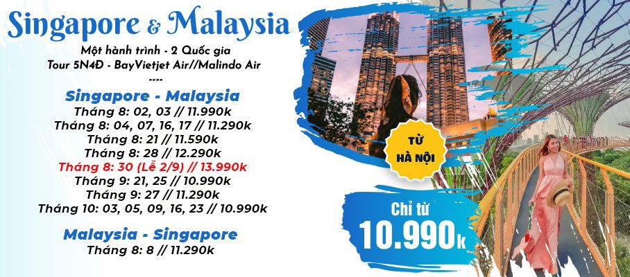 Tour Singapore & Malaysia 5 Ngày 4 Đêm